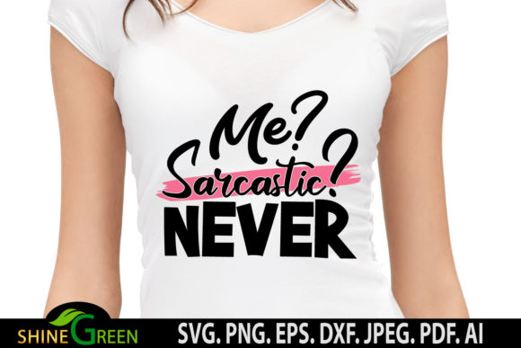 Reviewing the Me Sarcastic Never Funny Quote for Embroidery